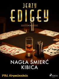 Nagła śmierć kibica - Jerzy Edigey - ebook + książka