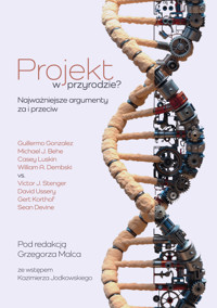 Projekt w przyrodzie? Najważniejsze argumenty za i przeciw - Grzegorz Malec - ebook