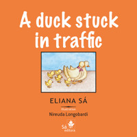 A duck stuck in traffic - Eliana Sá - ebook