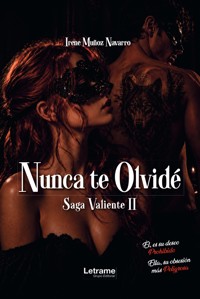 Nunca te olvidé - Irene Muñoz Navarro - ebook