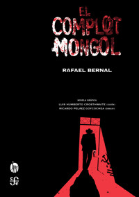 El complot mongol - Rafael Bernal - ebook