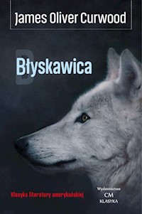 Błyskawica - Curwood James Oliver - książka