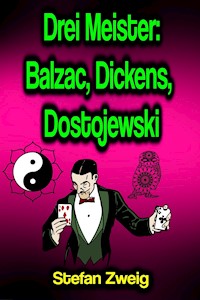 Drei Meister: Balzac, Dickens, Dostojewski - Stefan Zweig - ebook