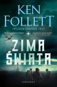 Zima świata. Trylogia Stulecie. Tom 2 - Ken Follett - książka
