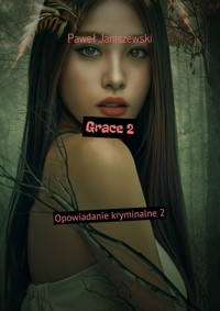 Grace 2 - Paweł Janiszewski - ebook + audiobook