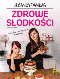 Zdrowe słodkości - Monika Kuczma, Angelika Kuczma - książka