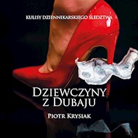 Dziewczyny z Dubaju - Piotr Krysiak - ebook + audiobook + książka