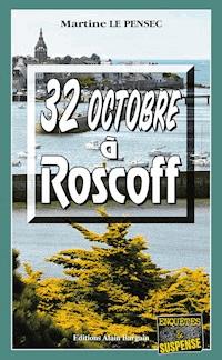 32 Octobre à Roscoff - Martine Le Pensec - ebook