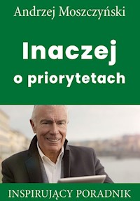 Inaczej o priorytetach - Andrzej Moszczyński - ebook + audiobook + książka