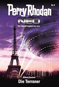 Perry Rhodan Neo 8: Die Terraner -  Hubert Haensel - ebook
