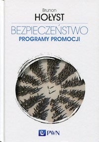 Bezpieczeństwo Tom 5 Programy promocji - Brunon Hołyst - książka