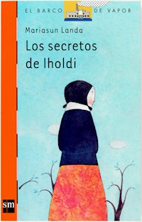 Los secretos de Iholdi - Mariasun Landa Etxebeste - ebook