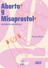 Aborto y misoprostol - Natacha Mateo - ebook