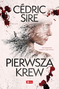 Pierwsza krew - Sire Cedric - ebook + książka
