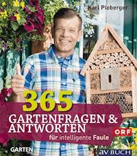 365 Gartenfragen & Antworten - Karl Ploberger - ebook
