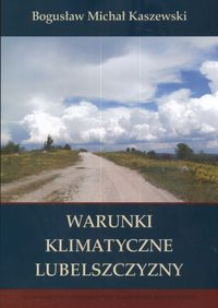 Warunki klimatyczne Lubelszczyzny - Kaszewski Michał Bogusław - książka