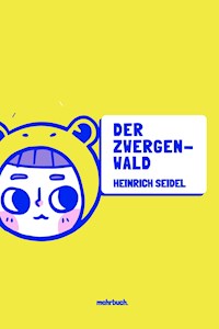 Der Zwergenwald - Seidel Heinrich, Heinrich Seidel - ebook