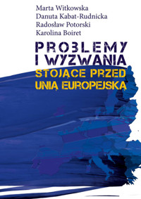 Problemy i wyzwania stojące przed Unią Europejską -  - książka