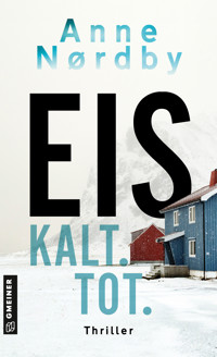 Eis. Kalt. Tot. - Anne Nordby - ebook