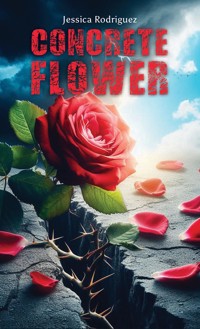 Concrete Flower - Jessica Rodriguez - ebook