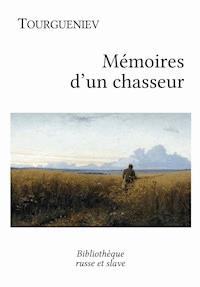 Mémoires d'un chasseur - Ivan Tourgueniev - ebook