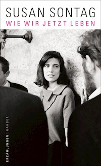 Wie wir jetzt leben - Sontag Susan - ebook