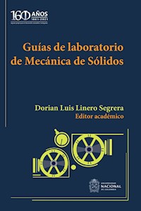 Guías de laboratorio de Mecánica de Sólidos - Ricardo Parra - ebook