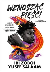 Wznosząc pięści - Salaam Yusef, Zoboi Ibi - książka