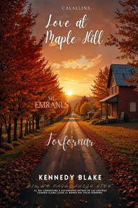 Love at Maple Hill - kennedy Blake - ebook