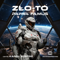 Zło-To Tom 1 - Famus Paweł - audiobook
