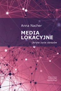Media lokacyjne - Nacher Anna - książka