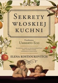 Sekrety włoskiej kuchni - Kostiukovitch Elena - książka
