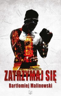 Zatrzymaj się - Malinowski Bartłomiej - ebook + książka