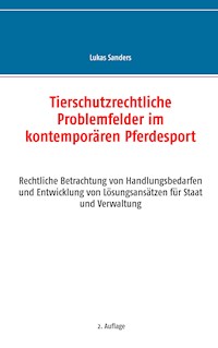 Tierschutzrechtliche Problemfelder im kontemporären Pferdesport - Lukas Sanders - ebook