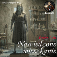 Nawiedzone mieszkanie - Bruno Siak - audiobook