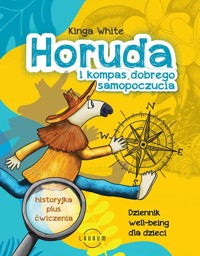 Horuda i kompas dobrego samopoczucia - White Kinga - książka