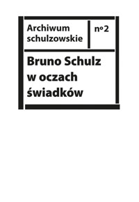 Bruno Schulz w oczach świadków -  - książka