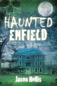 Haunted Enfield - Jason Hollis - ebook