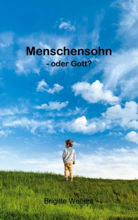 Menschensohn - Brigitte Welters - ebook