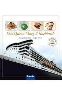 Das Queen Mary 2 Kochbuch - Klaus Kremer - ebook