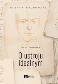 O ustroju idealnym - Hołówka Jacek - książka