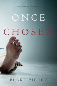 Once Chosen (A Riley Paige Mystery—Book 17) - Blake Pierce - ebook