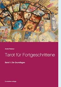 Tarot für Fortgeschrittene - André Pasteur - ebook