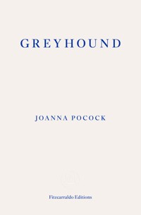 Greyhound - Joanna Pocock - ebook