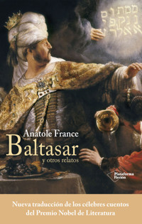 Baltasar y otros relatos - Anatole France - ebook