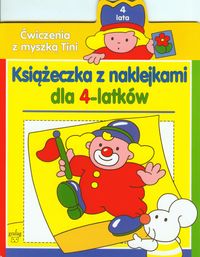 Ćwiczenia z Myszką Tini Książeczka z naklejkami dla 4-latków -  - książka