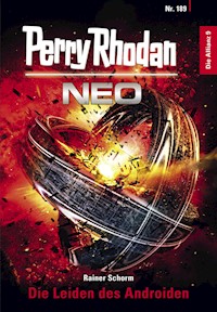 Perry Rhodan Neo 189: Die Leiden des Androiden - Rainer Schorm - ebook