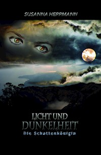 Licht und Dunkelheit - Susanna Herrmann - ebook