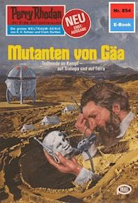 Perry Rhodan 854: Mutanten von Gäa -  H. G. Francis - ebook