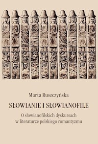 Słowianie i Słowianofile - Ruszczyńska Marta - książka
